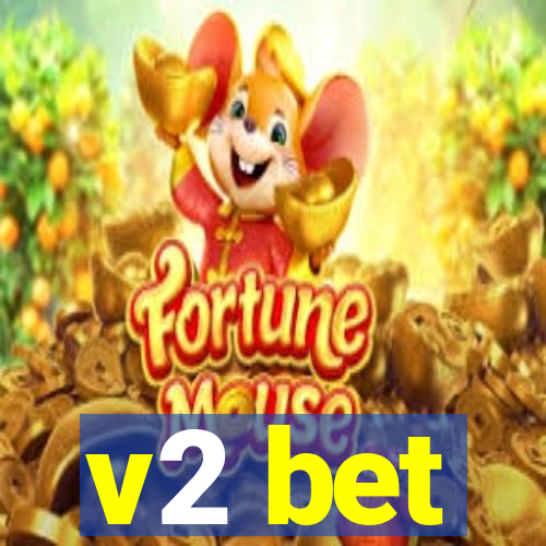 v2 bet