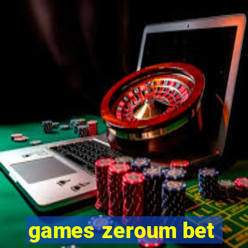 games zeroum bet