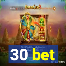 30 bet