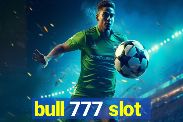 bull 777 slot