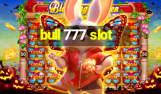 bull 777 slot