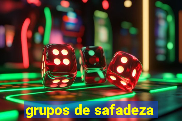 grupos de safadeza