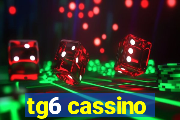 tg6 cassino