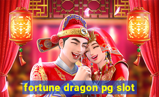 fortune dragon pg slot