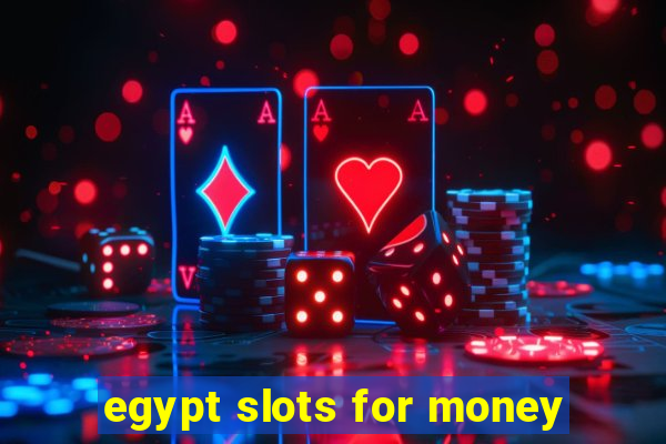 egypt slots for money