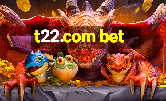 t22.com bet