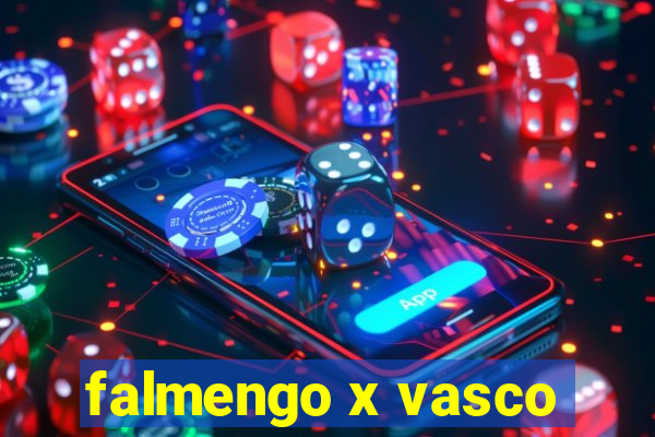 falmengo x vasco