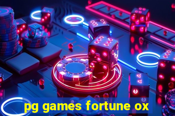 pg games fortune ox