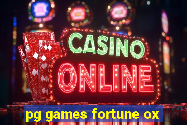 pg games fortune ox