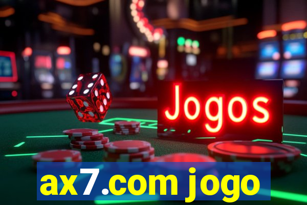 ax7.com jogo