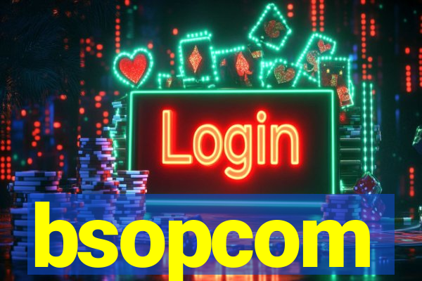 bsopcom