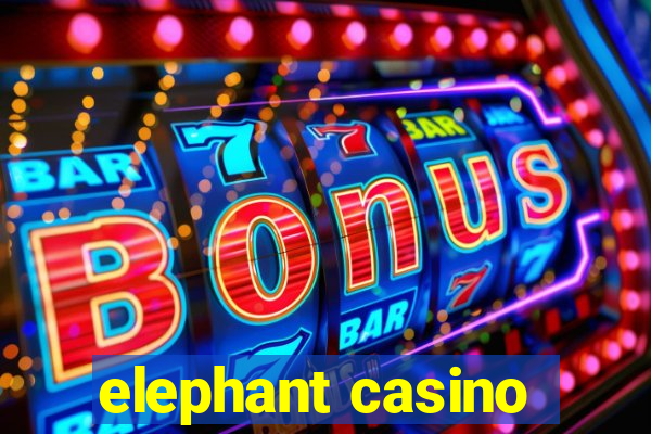 elephant casino