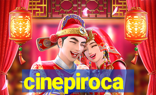 cinepiroca