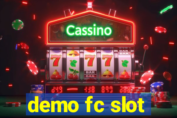 demo fc slot