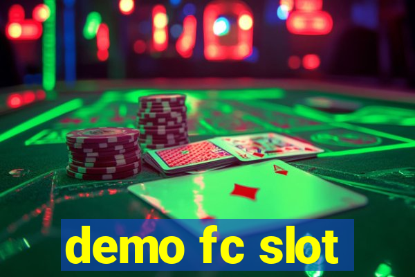 demo fc slot