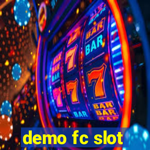 demo fc slot