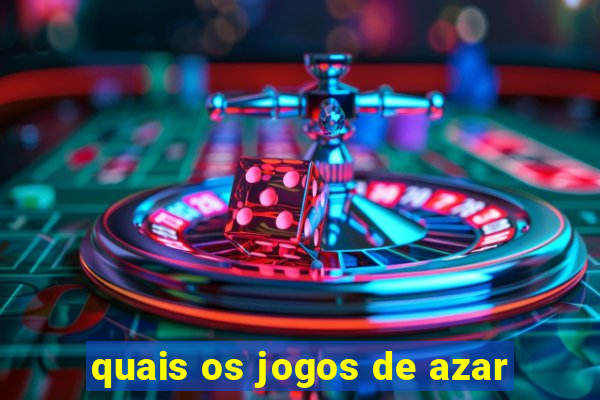 quais os jogos de azar