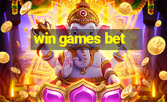 win games bet