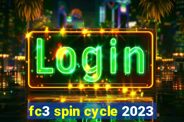 fc3 spin cycle 2023