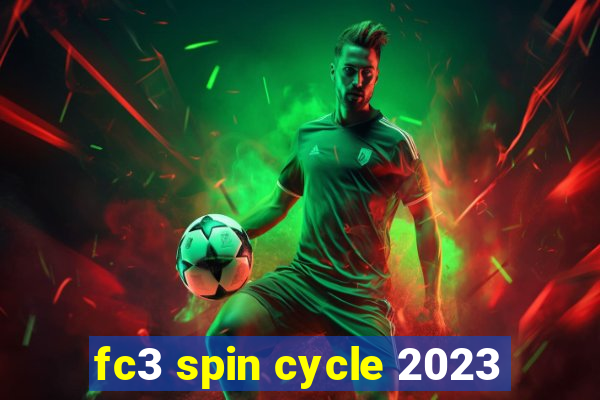 fc3 spin cycle 2023