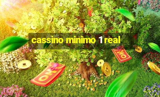 cassino minimo 1 real