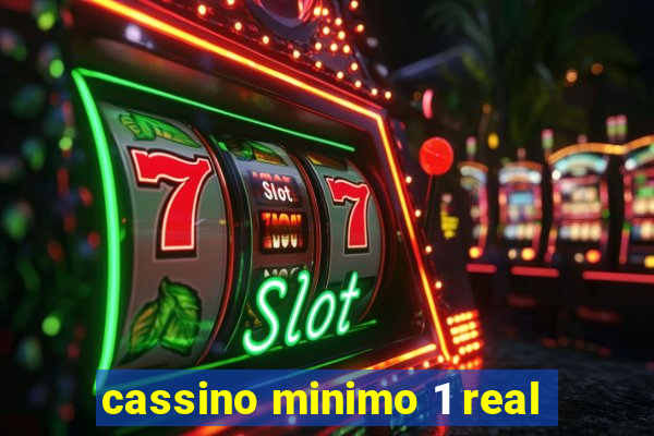 cassino minimo 1 real