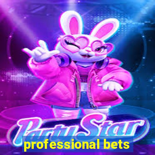 professional bets