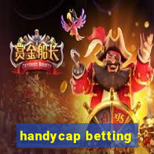 handycap betting