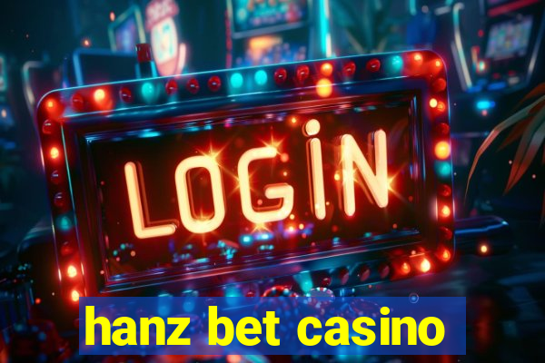 hanz bet casino