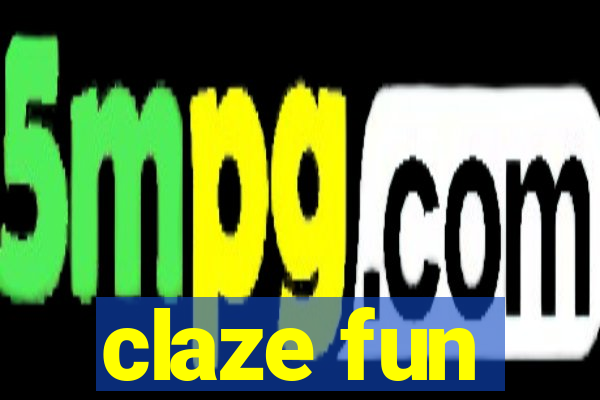 claze fun