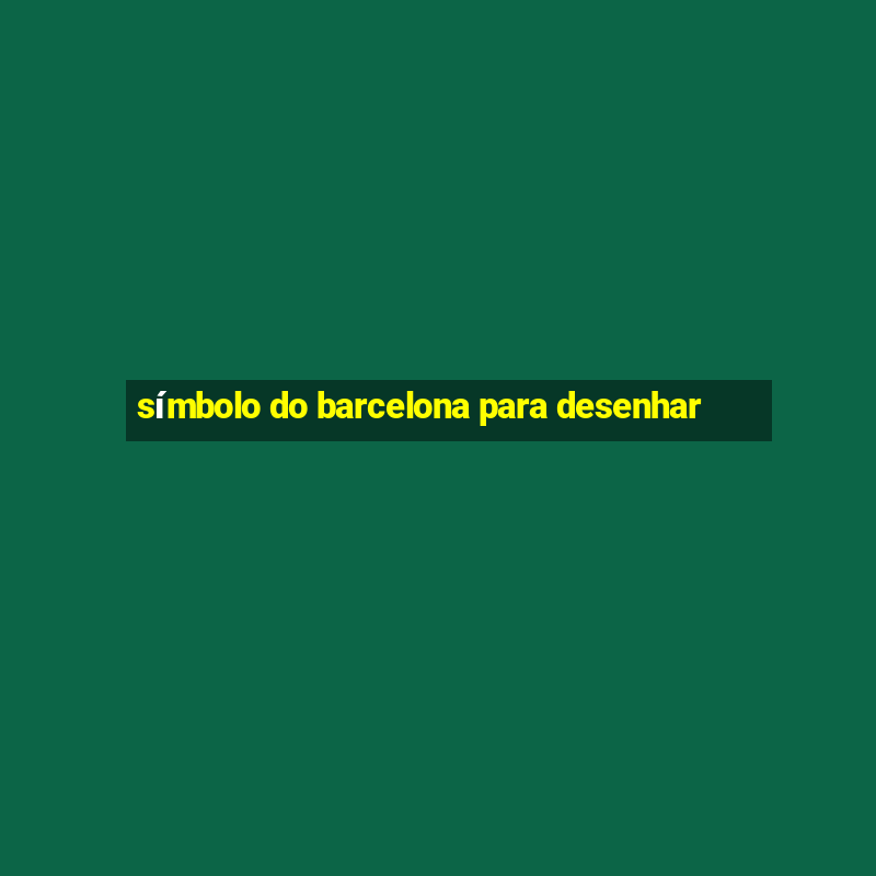 símbolo do barcelona para desenhar