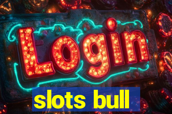 slots bull