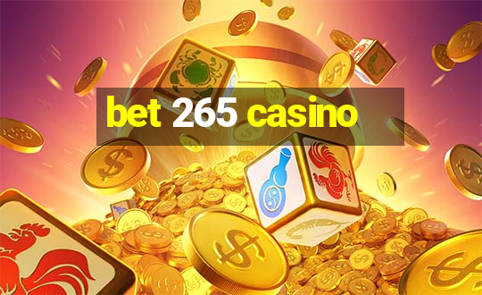 bet 265 casino