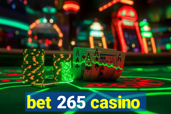 bet 265 casino