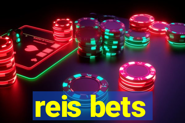 reis bets