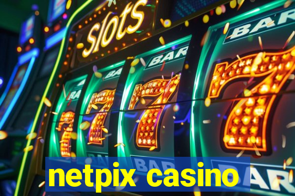 netpix casino