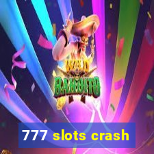 777 slots crash