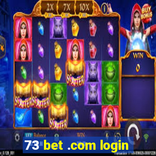 73 bet .com login