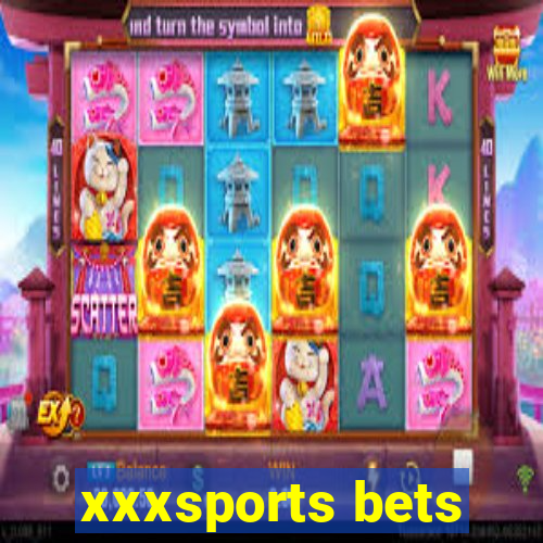 xxxsports bets