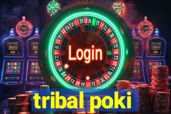 tribal poki