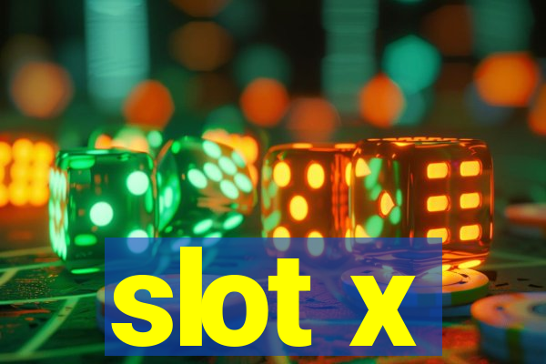 slot x