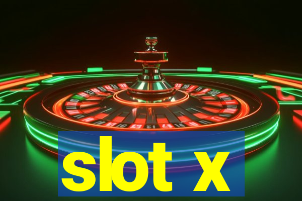 slot x