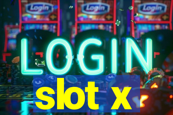 slot x