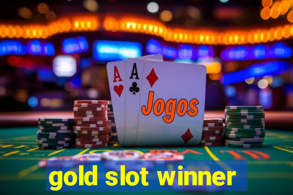 gold slot winner