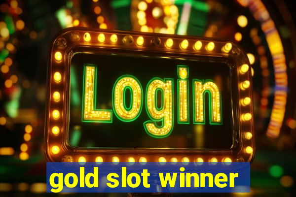 gold slot winner