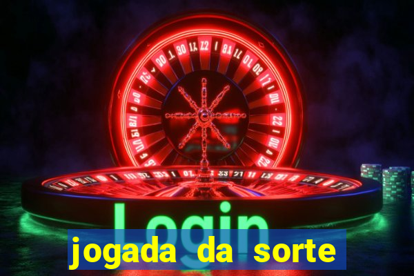 jogada da sorte vip bet