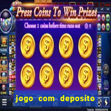 jogo com deposito minimo de 1 real