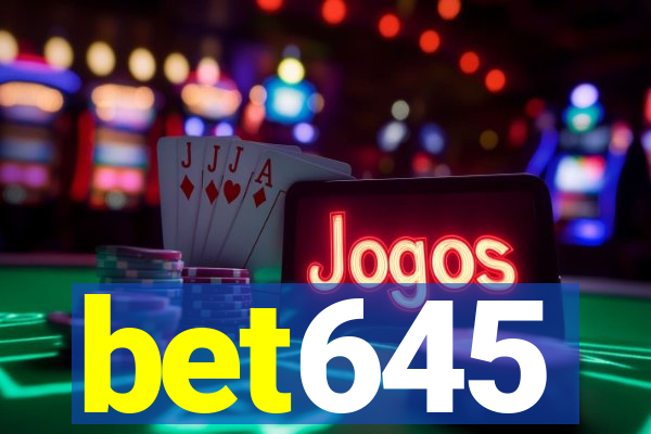 bet645