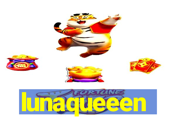 lunaqueeen