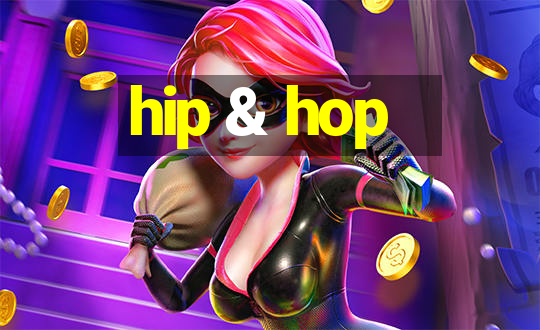 hip & hop